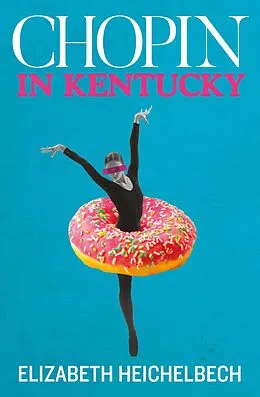 E-Book (epub) CHOPIN IN KENTUCKY von Elizabeth Heichelbech