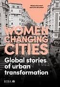 Kartonierter Einband Women Changing Cities von Chris Bruntlett, Melissa Bruntlett