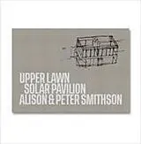 Kartonierter Einband Upper Lawn, Solar Pavilion von Smithson Alison, Smithson Peter