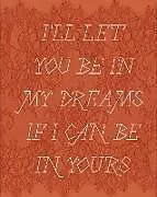 Fester Einband I'll let you be in my dreams if I can be in yours von Carolyn Drake, Gonzalez Andres