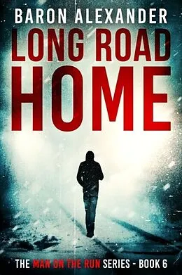 E-Book (epub) Long Road Home von Baron Alexander