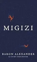E-Book (epub) Migizi von Baron Alexander, Lucky Deschauer
