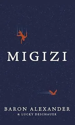 E-Book (epub) Migizi von Baron Alexander, Lucky Deschauer