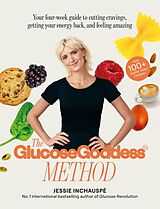 Kartonierter Einband The Glucose Goddess Method von Jessie Inchauspé