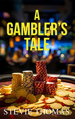 eBook (epub) A Gambler's Tale de Stevie Thomas