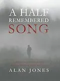 E-Book (epub) A Half Remembered Song von Alan Jones