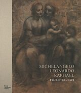 Livre Relié Michelangelo, Leonardo, Raphael de Scott Nethersole, Per Rumberg