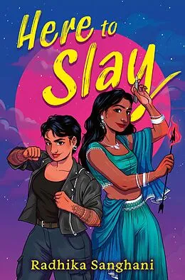 E-Book (epub) Here to Slay von Radhika Sanghani