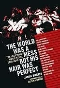 Fester Einband The World Was a Mess But His Hair Was Perfect von Janine Warren