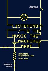 Couverture cartonnée Listening to the Music the Machines Make de Richard Evans