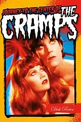 Kartonierter Einband Journey to the Centre of the Cramps von Dick Porter