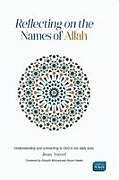 Kartonierter Einband (Kt) Reflecting on the Names of Allah von Jinan Yousef