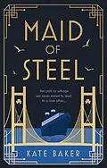 E-Book (epub) Maid of Steel von Kate Baker