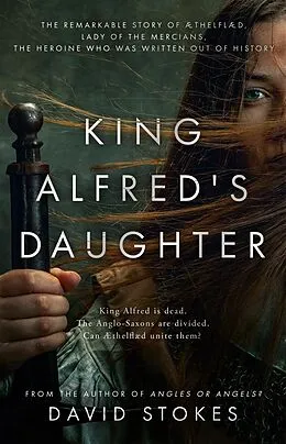 E-Book (epub) King Alfred's Daughter von David Stokes