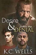 E-Book (epub) Desire & Denial (Southern Boys, #3) von K. C. Wells