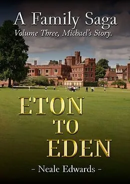 E-Book (epub) A Family Saga Volume Three von Neale Edwards
