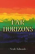 E-Book (epub) Far Horizons von Neale Edwards