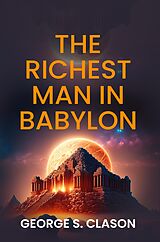 E-Book (epub) Richest Man in Babylon von S. Clason George S. Clason