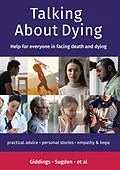 E-Book (epub) Talking About Dying von Elaine Sugden, Philip Giddings, Martin Down
