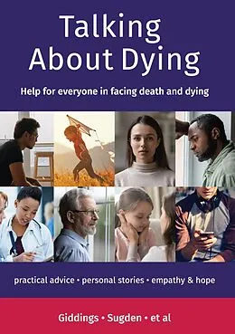 E-Book (epub) Talking About Dying von Elaine Sugden, Philip Giddings, Martin Down