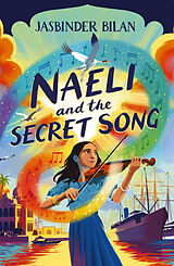 Couverture cartonnée Naeli and the Secret Song de Jasbinder Bilal