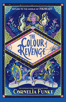 Couverture cartonnée Inkheart 4: The Colour of Revenge de Cornelia Funke