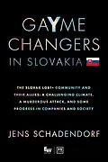 E-Book (epub) GaYme Changers in Slovakia von Jens Schadendorf
