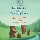 Kartonierter Einband Goldilocks and the Three Bears | Boucle d'Or et les Trois Ours von Ann Hamilton-Lee