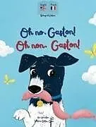 Fester Einband Oh No Gaston! Oh Non Gaston! von Ann Hamilton-Lee