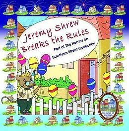E-Book (epub) Jeremy Shrew Breaks the Rules von Laura Kate