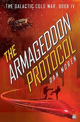 E-Book (epub) The Armageddon Protocol von Dan Moren