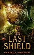 ePUB The Last Shield von Cameron Johnston