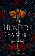 E-Book (epub) The Hunter's Gambit von Ciel Pierlot