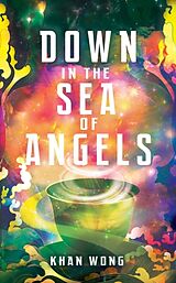 Couverture cartonnée Down in the Sea of Angels de Khan Wong