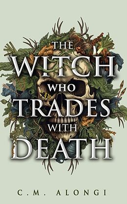 Livre Relié The Witch who Trades with Death de C.M. Alongi