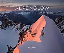 Fester Einband ALPENGLOW - THE FINEST CLIMBS ON THE 4000M PEAKS OF THE ALPS von 