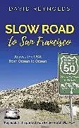 Kartonierter Einband Slow Road to San Francisco von David Reynolds
