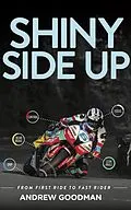 E-Book (epub) Shiny Side Up von Andrew Goodman