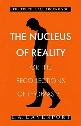 E-Book (epub) The Nucleus of Reality von L. A. Davenport