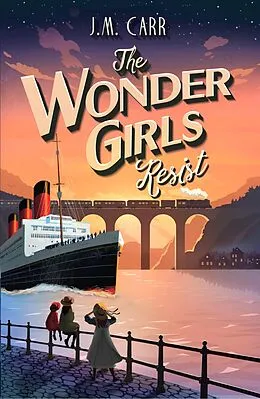 E-Book (epub) The Wonder Girls Resist von J. M. Carr