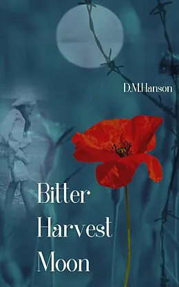 E-Book (epub) Bitter Harvest Moon von D M Hanson