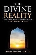 Couverture cartonnée The Divine Reality: God, Islam and The Mirage of Atheism (Newly Revised Edition) de Hamza Andreas Tzortzis