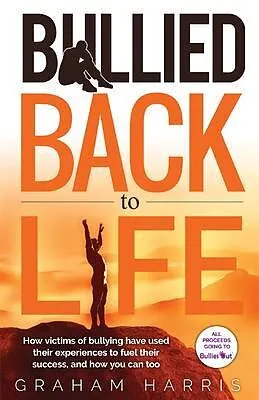 ePUB Bullied Back To Life von Graham Harris