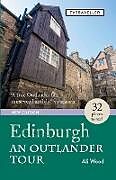 Couverture cartonnée Edinburgh an Outlander Tour de Ali Wood