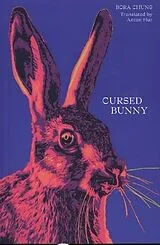Kartonierter Einband Cursed Bunny von Bora Chung