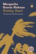 E-Book (epub) Holiday Heart von Margarita García Robayo