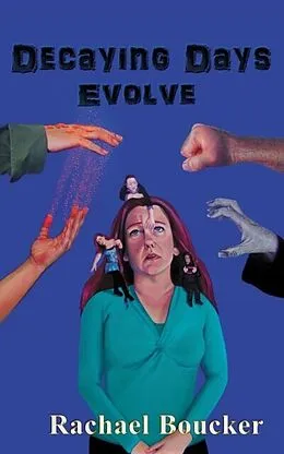 E-Book (epub) Decaying Days Evolve von Rachael Boucker