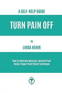 E-Book (epub) Turn Pain Off von Linda Hehir