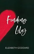 E-Book (epub) Finding Lily von Elizabeth Goddard