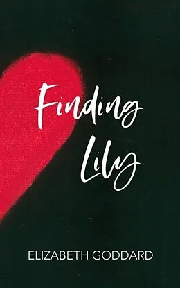 E-Book (epub) Finding Lily von Elizabeth Goddard